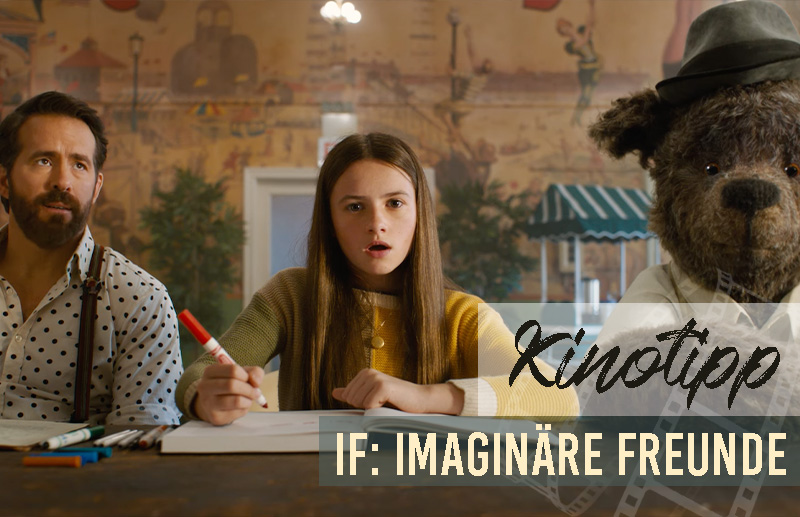 KINO-TIPP |  IF: Imaginäre Freunde