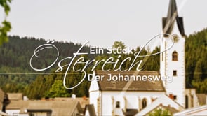 Ein Stück Österreich: Der Johannesweg